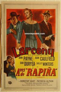 v705 LARCENY Spanish/US one-sheet movie poster '48 John Payne, Joan Caulfield