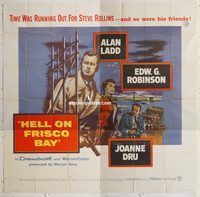 b042 HELL ON FRISCO BAY six-sheet movie poster '56 Alan Ladd, Ed Robinson