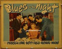 d084 BLUES IN THE NIGHT vintage movie lobby card '41 Priscilla Lane & 5 guys!