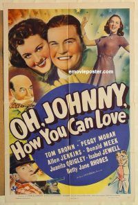 g852 OH JOHNNY HOW YOU CAN LOVE one-sheet movie poster '40 Peggy Moran
