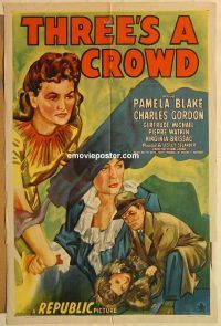h176 THREE'S A CROWD one-sheet movie poster '45 Selander, crime mystery!