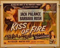 k018 KISS OF FIRE title movie lobby card '55 Jack Palance, Barbara Rush