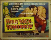 y216 HOLD BACK TOMORROW half-sheet movie poster '55 Cleo Moore