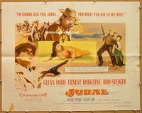 a156 JUBAL half-sheet movie poster '56 Glenn Ford, Ernest Borgnine