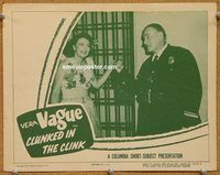 a439 CLUNKED IN THE CLINK movie lobby card '49 Allen as Vera Vague