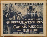 a274 GREAT ADVENTURES OF CAPTAIN KIDD Chap 2 title lobby card '53 serial