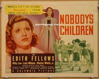 a331 NOBODY'S CHILDREN title lobby card '40 Edith Fellows, Billy Lee