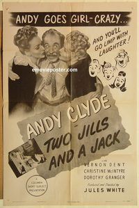 a888 TWO JILLS & A JACK one-sheet movie poster '47 girl-crazy Andy Clyde!