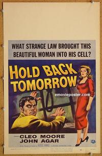 h150 HOLD BACK TOMORROW window card movie poster '55 Cleo Moore, John Agar