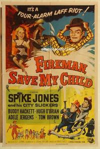 k352 FIREMAN, SAVE MY CHILD one-sheet movie poster '54 Spike Jones