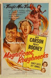 k645 MAGNIFICENT ROUGHNECKS one-sheet movie poster '56 Carson, Rooney