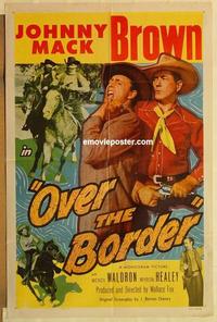 k749 OVER THE BORDER one-sheet movie poster '50 Johnny Mack Brown