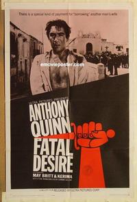 n342 FATAL DESIRE one-sheet movie poster '63 Anthony Quinn, May Britt