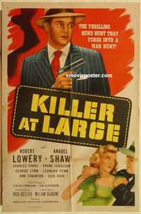 n622 KILLER AT LARGE one-sheet movie poster '47 Robert Lowery, Anabel Shaw