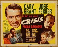 v107 CRISIS title movie lobby card '50 Cary Grant, Jose Ferrer, Raymond