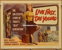 v151 LIVE FAST DIE YOUNG title movie lobby card '58 bad teen Mary Murphy!