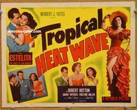 v188 TROPICAL HEAT WAVE title movie lobby card '52 Estelita, Robert Hutton