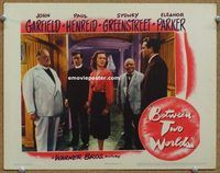 a867 BETWEEN TWO WORLDS movie lobby card '44 Greenstreet, Parker