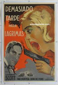 d262 TOO LATE FOR TEARS linen Argentinean movie poster '49 Scott