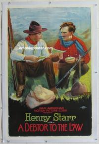 d337 DEBTOR TO THE LAW linen one-sheet movie poster '19 Henry Starr, western