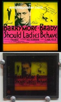 f149 SHOULD LADIES BEHAVE glass slide '33 L. Barrymore
