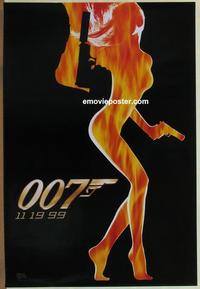 g527 WORLD IS NOT ENOUGH teaser one-sheet movie poster '99 sexy flaming girl!