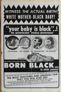 h028 BORN BLACK TO WHITE PARENTS 1sh '60s black baby!