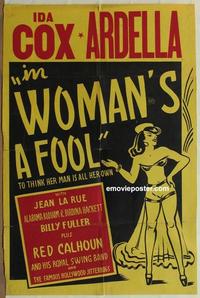 h077 WOMAN'S A FOOL 1sh '40s all-black musical comedy!