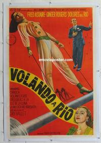 k216 FLYING DOWN TO RIO linen Argentinean movie poster R40s Rogers