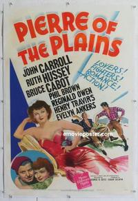 k394 PIERRE OF THE PLAINS linen one-sheet movie poster '42 Carroll, Hussey
