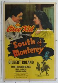 k440 SOUTH OF MONTEREY linen one-sheet movie poster '46 Roland, Cisco Kid!