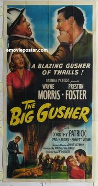 s079 BIG GUSHER three-sheet movie poster '51 Preston Foster, Wayne Morris