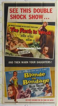 s306 FLESH IS WEAK/BLONDE IN BONDAGE three-sheet movie poster '57 shock show!