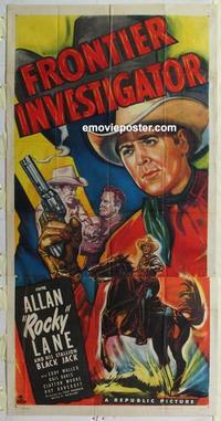 s335 FRONTIER INVESTIGATOR three-sheet movie poster '49 Allan Rocky Lane