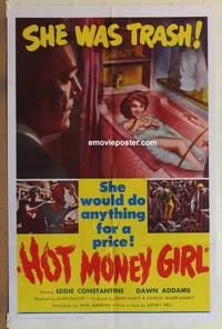 c990 HOT MONEY GIRL one-sheet movie poster '61 does anything for a price!