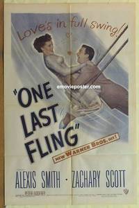 g617 ONE LAST FLING one-sheet movie poster '49 Alexis Smith, Zachary Scott