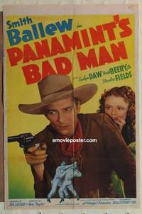 g653 PANAMINT'S BAD MAN one-sheet movie poster '38 Smith Ballew, Daw