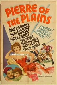 g692 PIERRE OF THE PLAINS one-sheet movie poster '42 John Carroll, Hussey