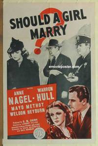 g882 SHOULD A GIRL MARRY one-sheet movie poster R48 Anne Nagel, Hull