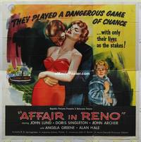 k018 AFFAIR IN RENO six-sheet movie poster '57 dangerous 3-way triangle!