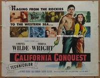 a126 CALIFORNIA CONQUEST half-sheet movie poster '52 Cornel Wilde, Wright