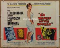 a308 GO NAKED IN THE WORLD half-sheet movie poster '61 sexy Lollobrigida!