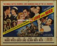 a397 IN LOVE & WAR half-sheet movie poster '58 Robert Wagner, Wynter