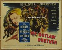 a544 MY BROTHER THE OUTLAW half-sheet movie poster '51 Mickey Rooney
