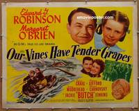 a582 OUR VINES HAVE TENDER GRAPES half-sheet movie poster '45 Ed Robinson