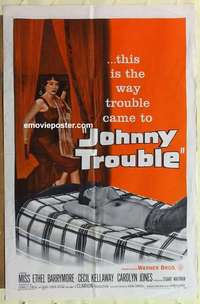 p149 JOHNNY TROUBLE one-sheet movie poster '57 Barrymore, girl trouble!