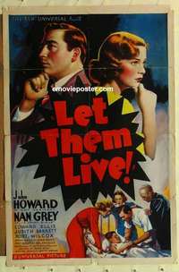 s836 LET THEM LIVE one-sheet movie poster '37 John Howard, Nan Grey