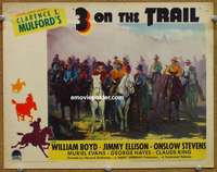 w357 3 ON THE TRAIL #4 movie lobby card '36 Hoppy on horseback!