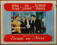 w636 ESCAPE ME NEVER movie lobby card #5 '48 Flynn, Eleanor Parker