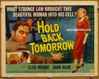w148 HOLD BACK TOMORROW movie title lobby card '55 Cleo Moore, John Agar